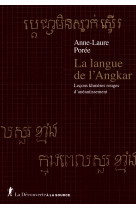 La langue de l'angkar - leçons khmères rouges d'anéantissement