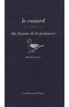 Le canard, dix façons de le préparer