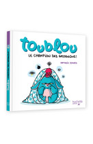 Toublou - champion des grognons