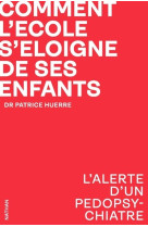 Comment l'école s'éloigne de ses enfants