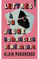 Lettres à un jeune romancier sénégalais