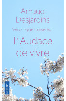 L'audace de vivre