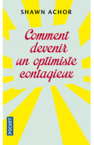 Comment devenir un optimiste contagieux