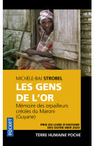 Les gens de l'or - mémoire des orpailleurs créoles du maroni (guyane)