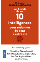 Les secrets de vos 10 intelligences pour redonner du sens à votre vie