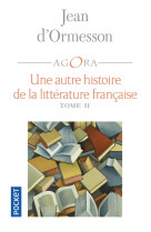 Une autre histoire de la littérature francaise - tome 2