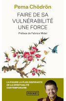 Faire de sa vulnérabilité une force