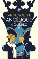 Angélique - tome 11 angélique à québec