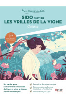 Mon oeuvre au bac - colette, sido, suivi de les vrilles de la vigne