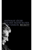 Les vies silencieuses de samuel beckett