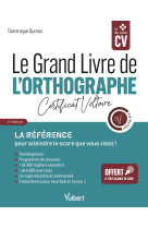 Le grand livre de l'orthographe - certificat voltaire