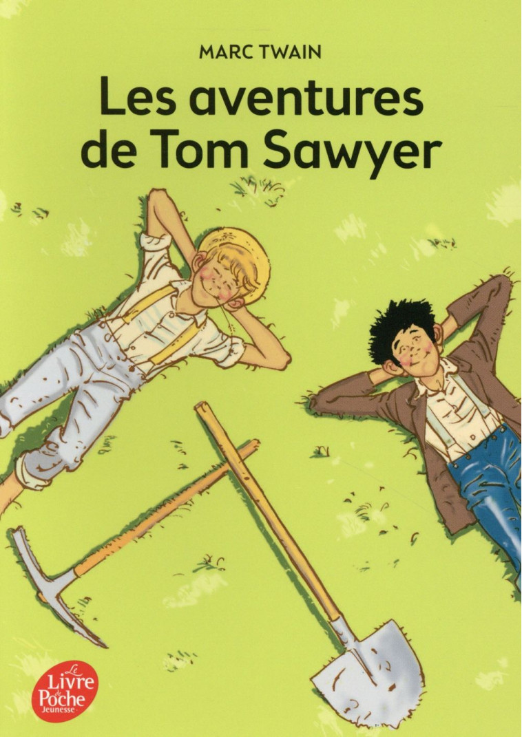 LES AVENTURES DE TOM SAWYER - TEXTE INTEGRAL - TWAIN MARK - Le Livre de poche jeunesse