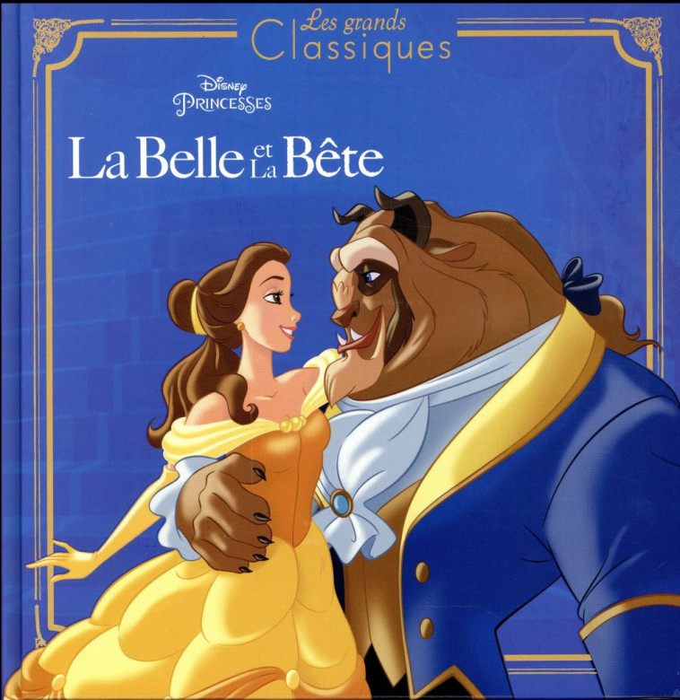 BELLE ET LA BETE - DISNEY CLASSIQUE - Albums - Jeunesse - La Preface