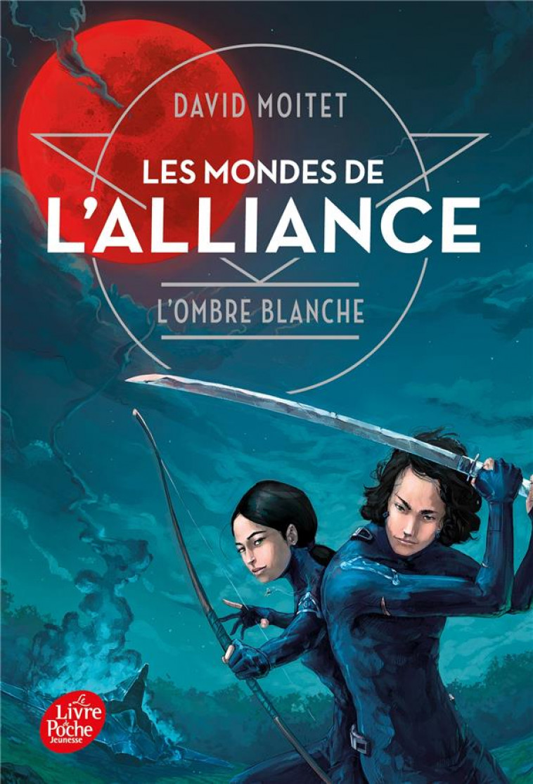 LES MONDES DE L'ALLIANCE - T 1 - L'OMBRE BLANCHE - MOITET DAVID - HACHETTE