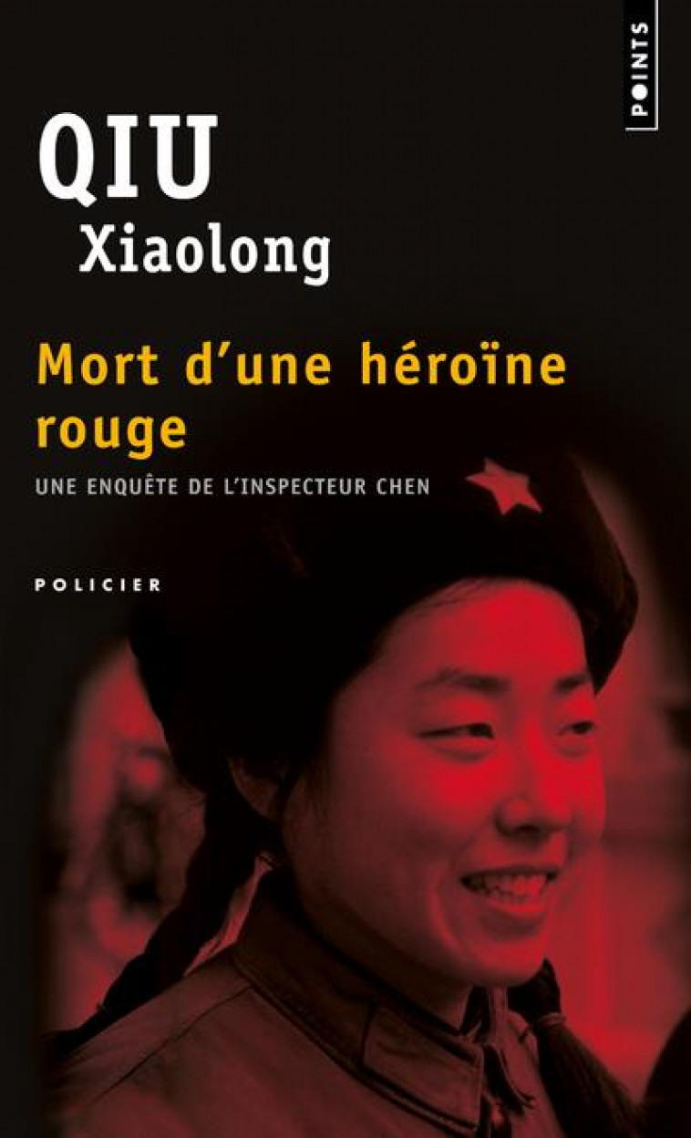 MORT D'UNE HEROINE ROUGE - QIU XIAOLONG - SEUIL