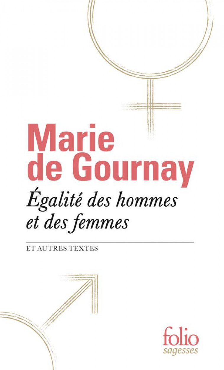 DISCOURS SUR L'EGALITE DES HOMMES ET DES FEMMES (TP) - GOURNAY MARIE DE - GALLIMARD