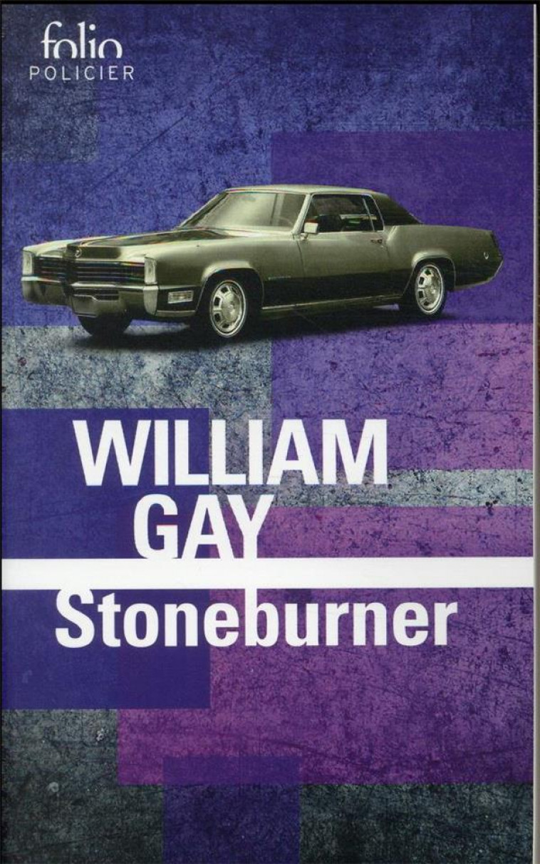 STONEBURNER - GAY WILLIAM - GALLIMARD