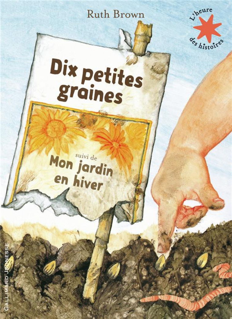 DIX PETITES GRAINES / MON JARDIN EN HIVER (TP) - BROWN RUTH - Gallimard-Jeunesse