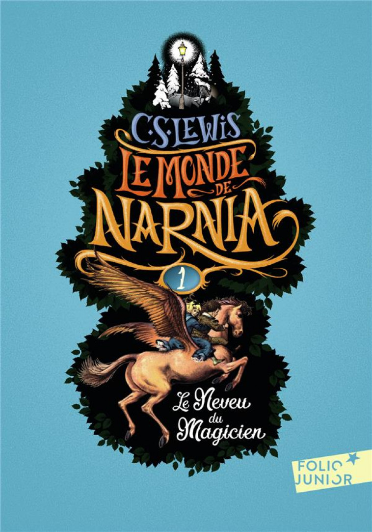 LE MONDE DE NARNIA T1 NEVEU MAGICIEN - LEWIS/BAYNES - Gallimard-Jeunesse