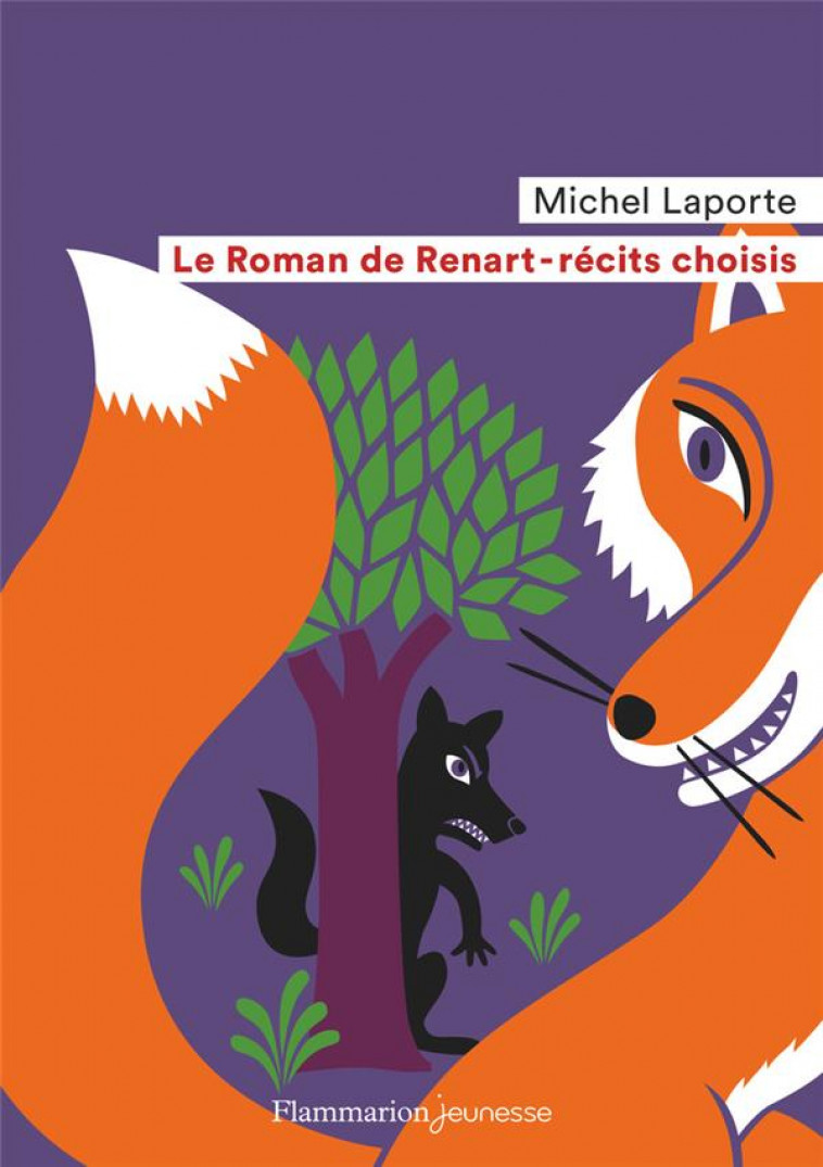LE ROMAN DE RENART EN 19 RECITS - ANONYMES/SOCHARD - FLAMMARION