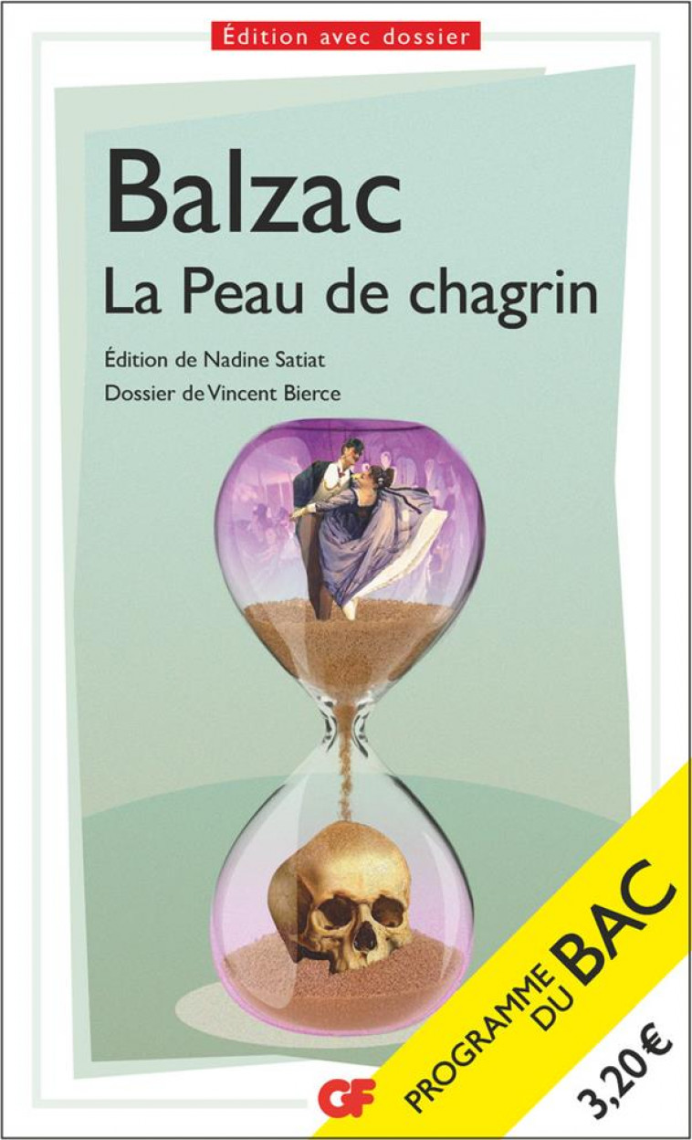 LA PEAU DE CHAGRIN - BAC 2023 - PARCOURS  LES ROMANS DE L'ENERGIE : CREATION ET DESTRUCTION  - BALZAC HONORE DE - FLAMMARION