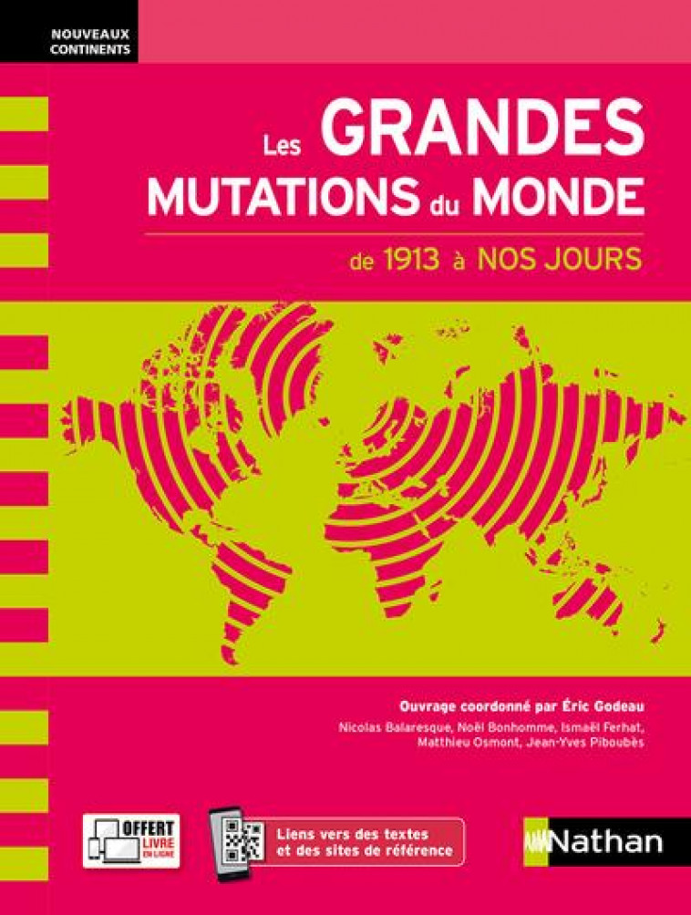 LES GRANDES MUTATIONS DU MONDE AU XXE SIECLE (NOUVEAUX CONTINENTS) - 2021 - BALARESQUE/BONHOMME - CLE INTERNAT