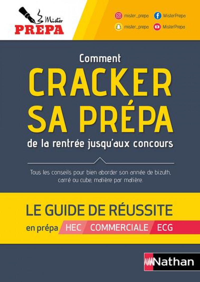COMMENT CRACKER SA PREPA TOUTE L'ANNEE JUSQU'AUX CONCOURS : LE GUIDE DE REUSSITE - 2022 - PREPA MISTER - CLE INTERNAT