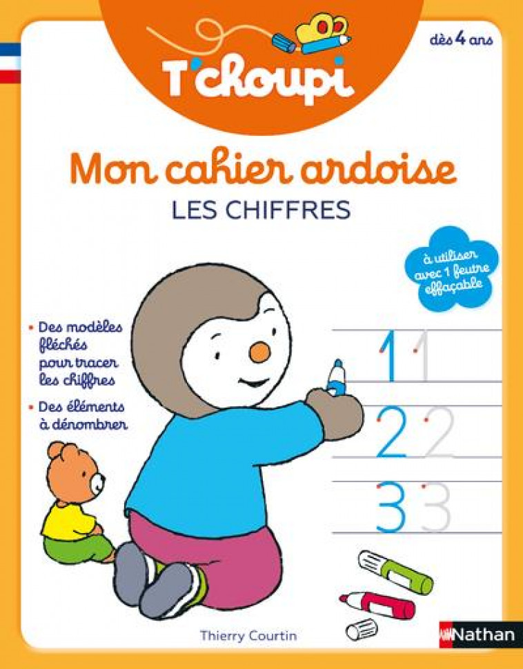 T'CHOUPI MON CAHIER ARDOISE - CHIFFRES - COURTIN THIERRY - CLE INTERNAT
