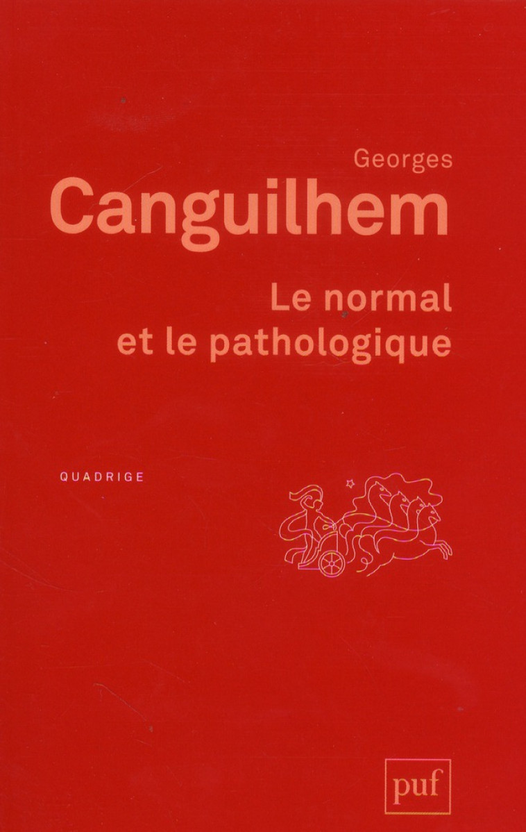LE NORMAL ET LE PATHOLOGIQUE (12ED) - CANGUILHEM GEORGES - PUF