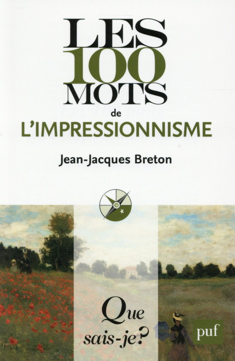 LES 100 MOTS DE L'IMPRESSIONNISME QSJ 4028 - BRETON JEAN-JACQUES - PUF