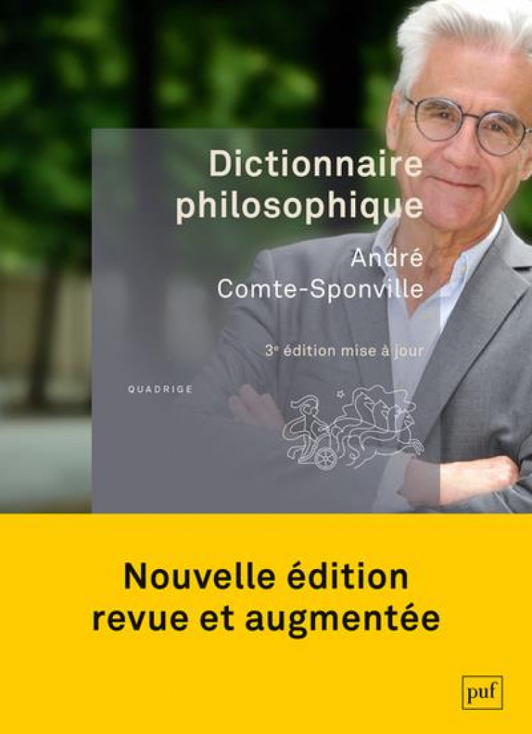 DICTIONNAIRE PHILOSOPHIQUE - COMTE-SPONVILLE A. - PUF