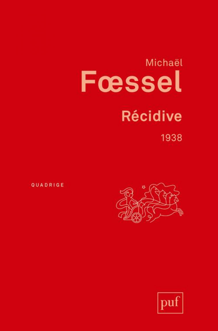 RECIDIVE. 1938 - FOESSEL MICHAEL - PUF