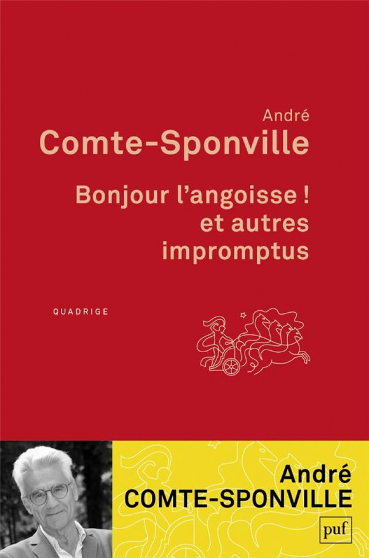 BONJOUR L'ANGOISSE ! ET AUTRES IMPROMPTUS - COMTE-SPONVILLE A. - PUF