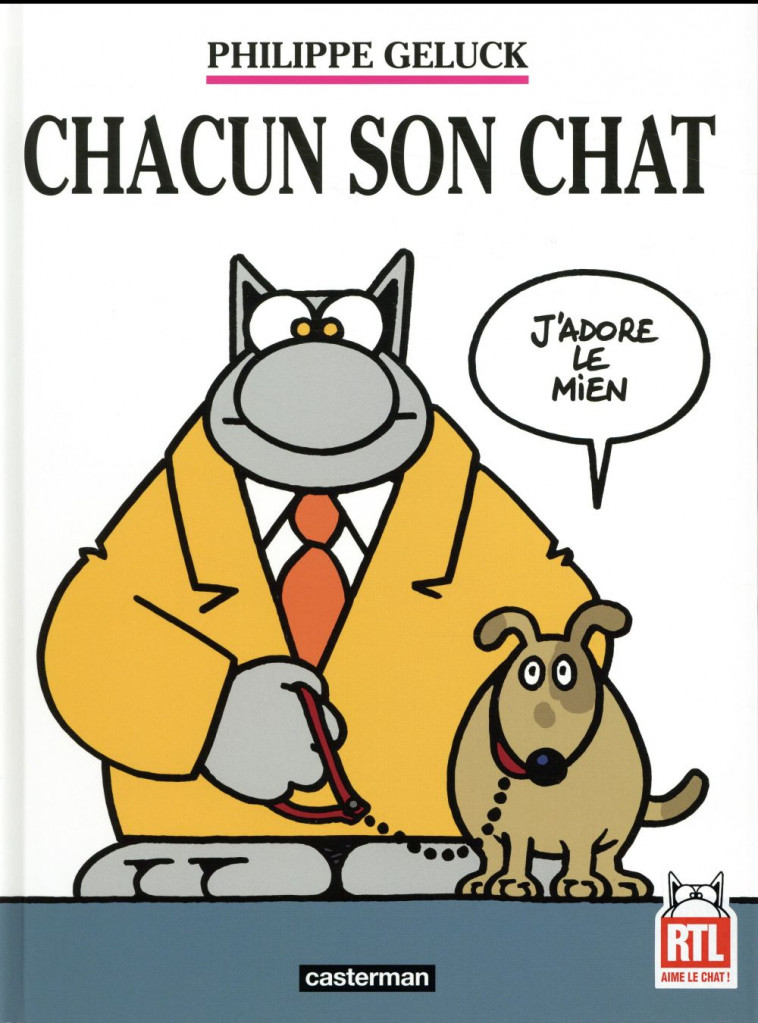 LE CHAT T21 CHACUN SON CHAT - GELUCK - Casterman