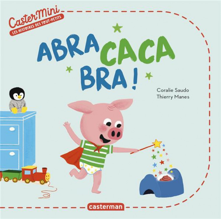 ABRA CACA BRA - SAUDO/MANES - CASTERMAN