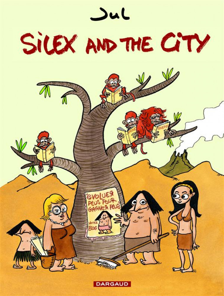 SILEX AND THE CITY T1 - JUL - DARGAUD