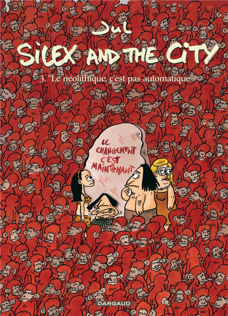 SILEX AND THE CITY T3 - JUL - DARGAUD
