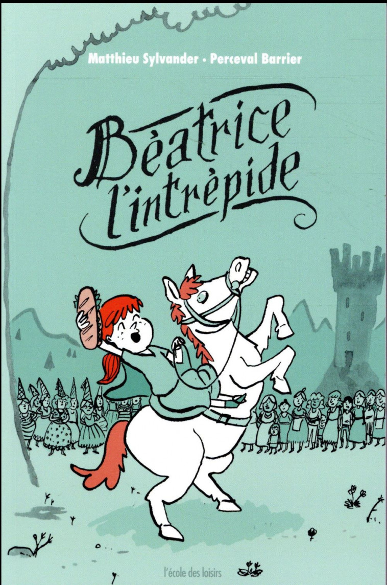 BEATRICE L'INTREPIDE (POCHE) - SYLVANDER MATTHIEU / - EDL
