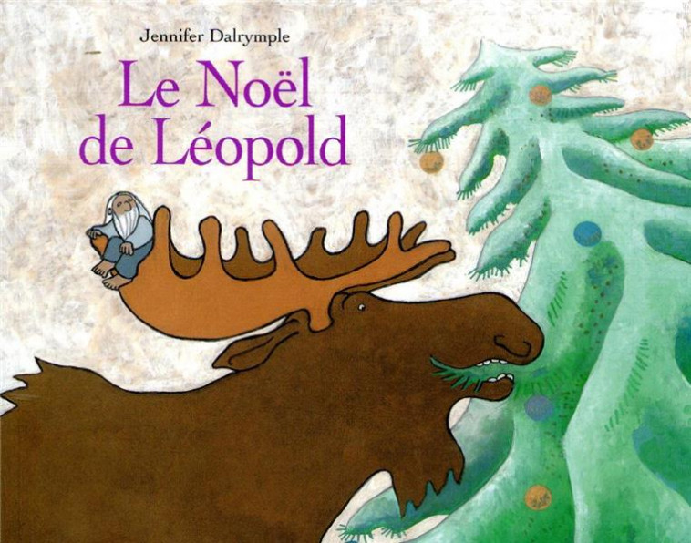 LE NOEL DE LEOPOLD - DALRYMPLE JENNIFER - EDL