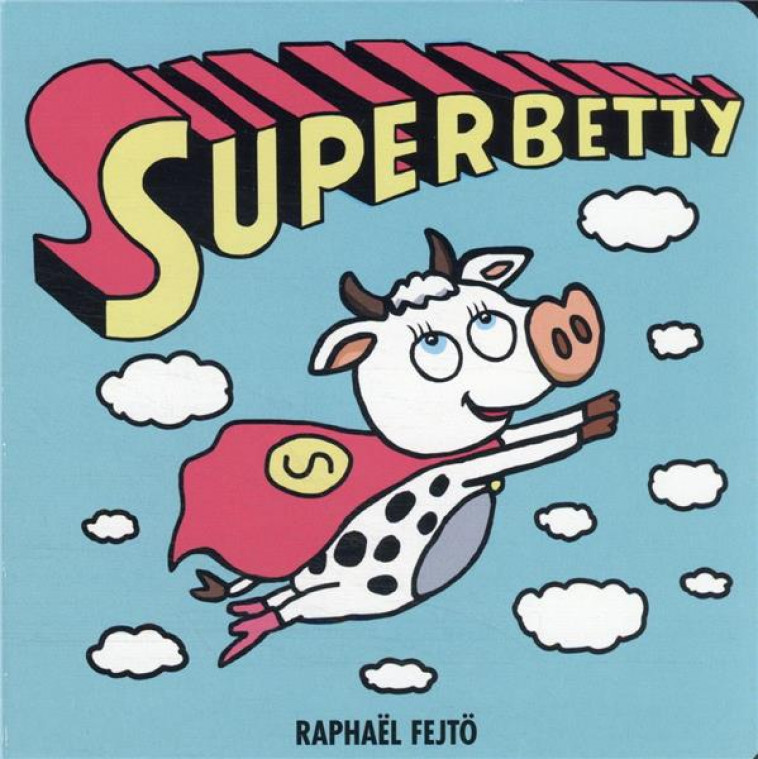 SUPERBETTY - FEJTO RAPHAEL - EDL
