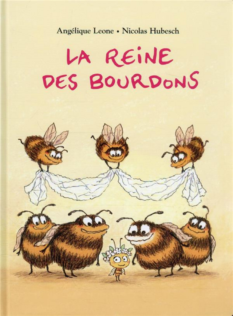 LA REINE DES BOURDONS - LEONE/HUBESCH - EDL