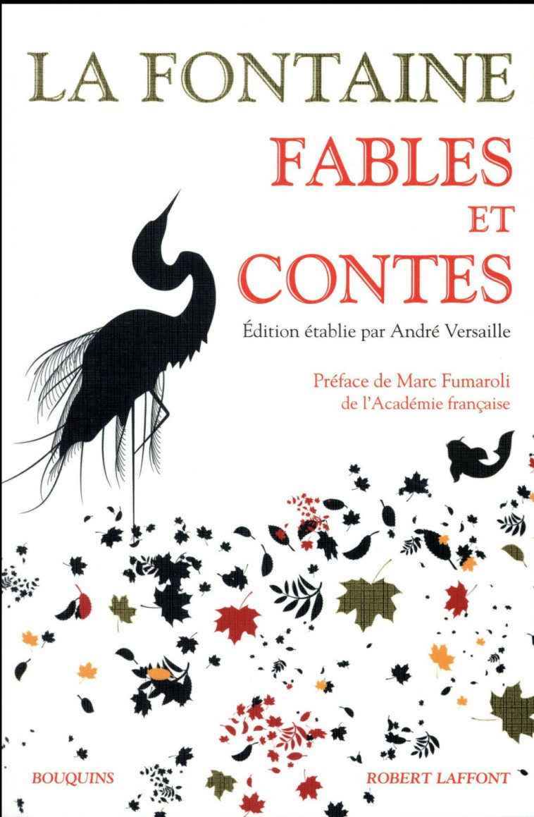 FABLES ET CONTES - LA FONTAINE/FUMAROLI - R. Laffont