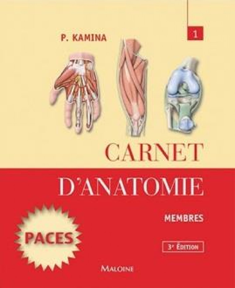 CARNET D'ANATOMIE T1 MEMBRES (3ED) - KAMINA PIERRE - Maloine