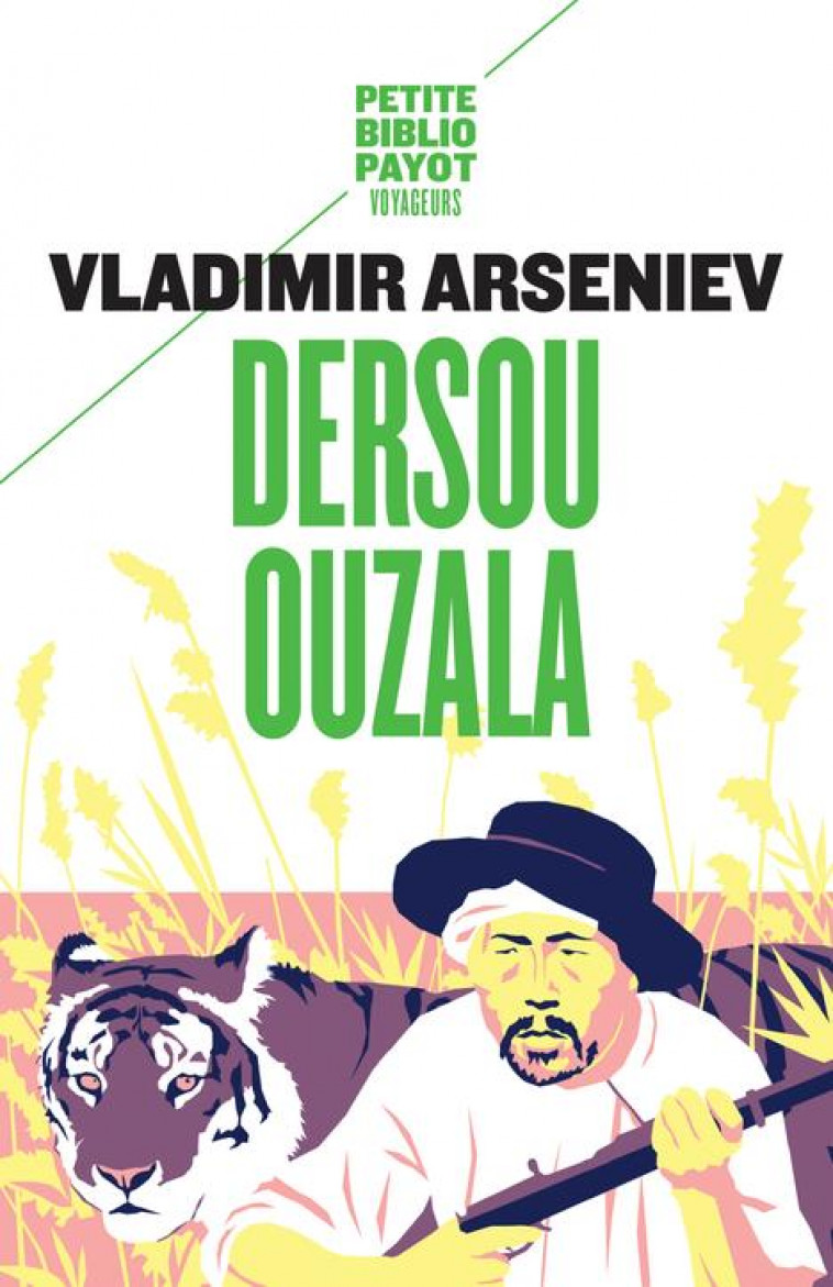 DERSOU OUZALA - ARSENIEV VLADIMIR - PAYOT POCHE