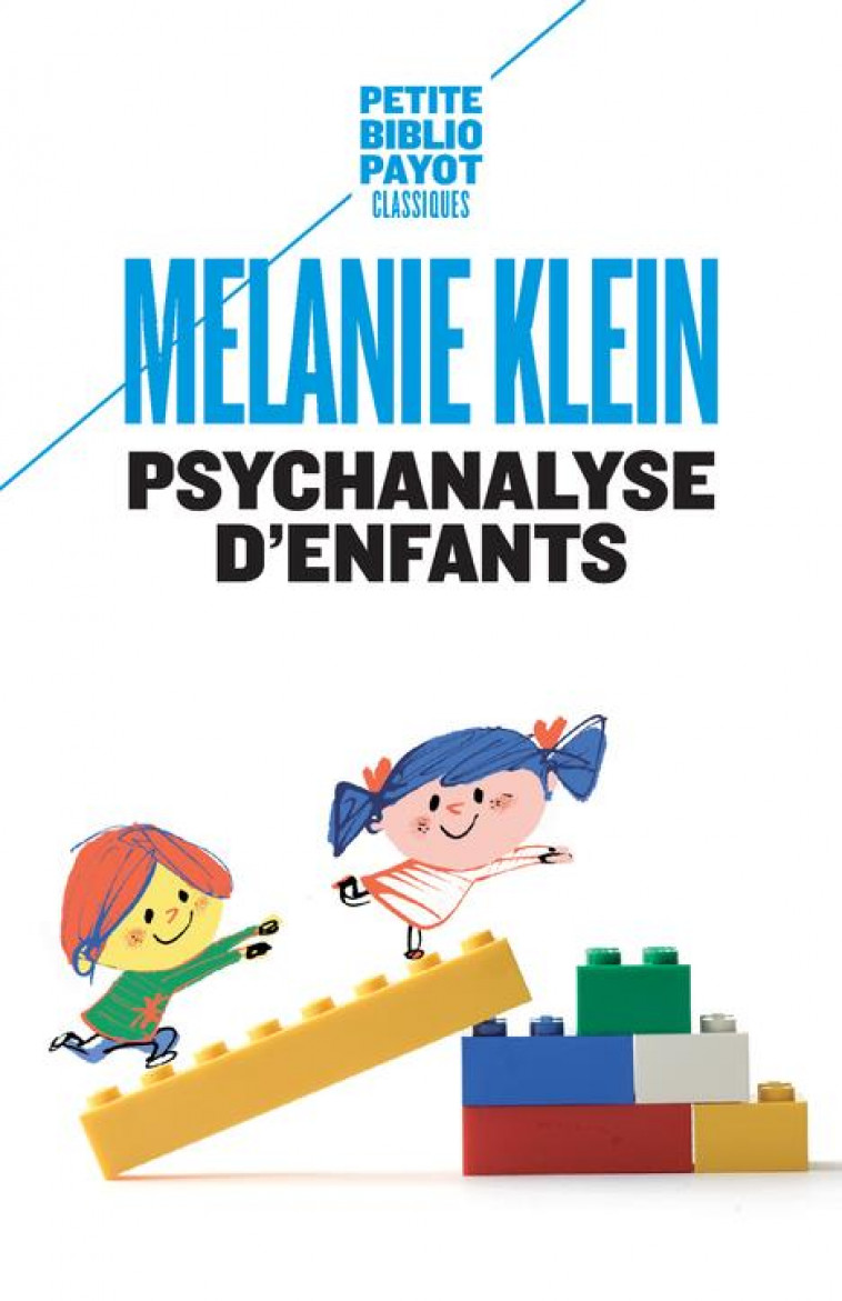 PSYCHANALYSE D'ENFANTS - KLEIN MELANIE/DERRID - Payot