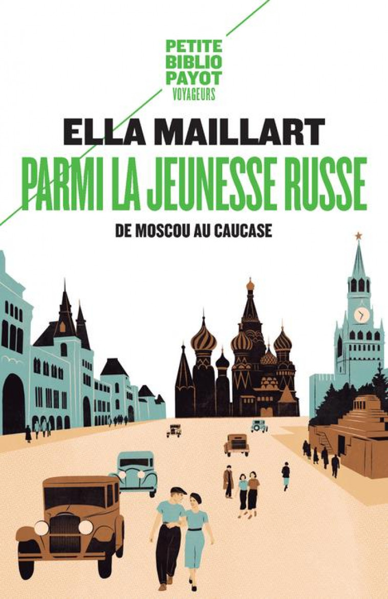 PARMI LA JEUNESSE RUSSE - MAILLART ELLA - Payot