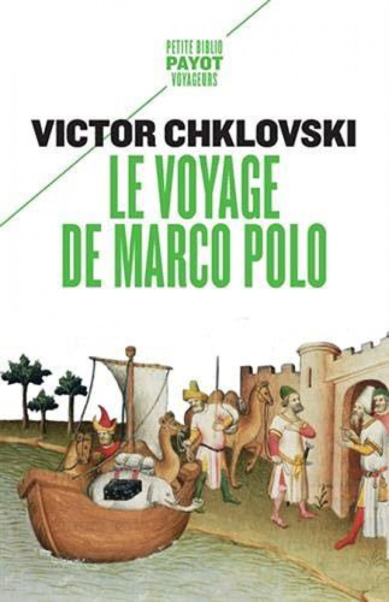 LE VOYAGE DE MARCO POLO - CHKLOVSKI V B. - PAYOT POCHE