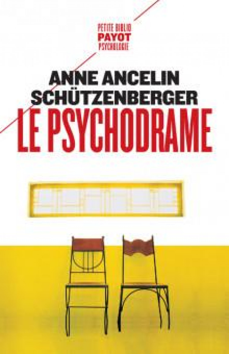 LE PSYCHODRAME - ANCELIN SCHUTZENBERG - PAYOT POCHE