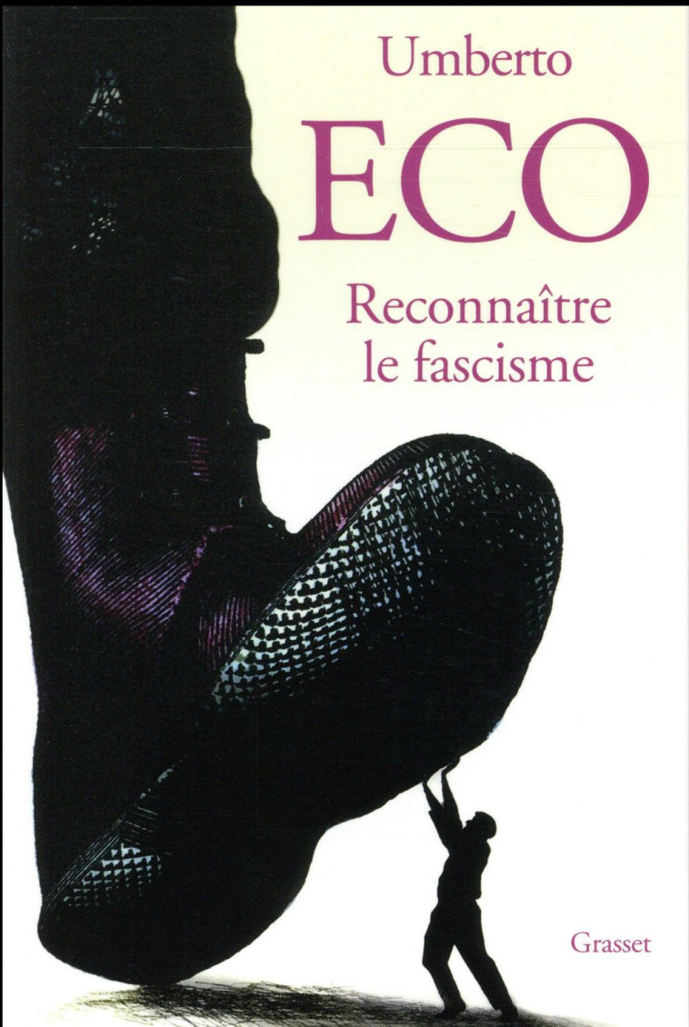 RECONNAITRE LE FASCISME - ECO UMBERTO - Grasset