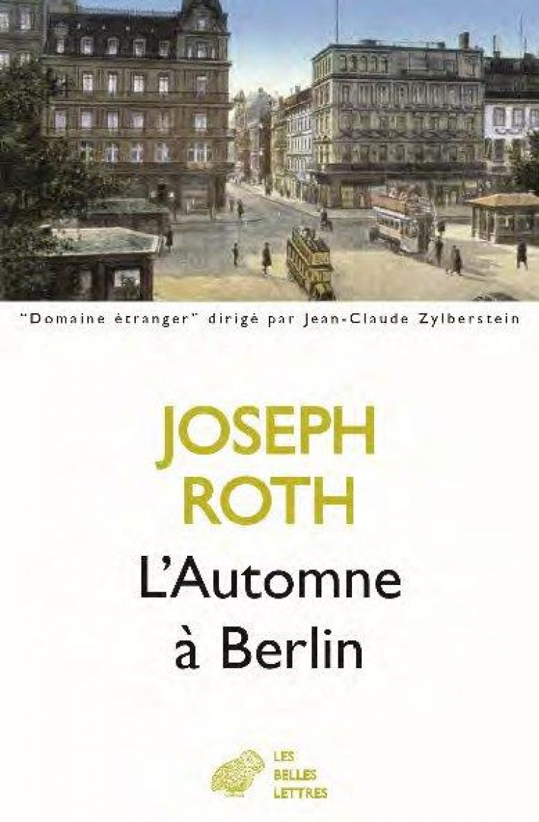 L' AUTOMNE A BERLIN - ROTH/MODIANO - BELLES LETTRES